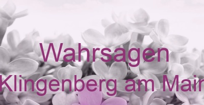 Wahrsagen Klingenberg am Main | Top-Experten für Kartenlegen, Wahrsagen, Hellsehen, Zukunftsdeutung.